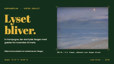 Turismekampagne — Skagen i vintersæsonen