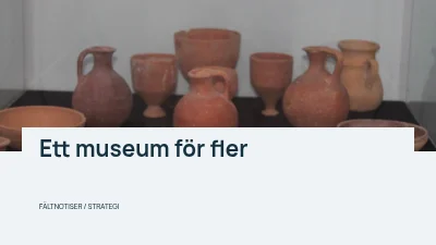 Ett museum för fler människor