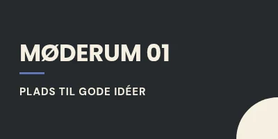 MØDERUM 01 — moedelokale