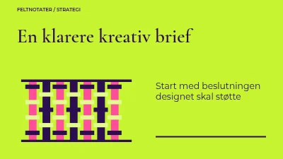 En tydeligere kreativ brief