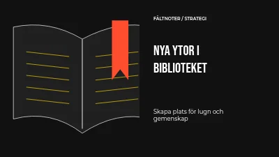 Nya ytor på biblioteket