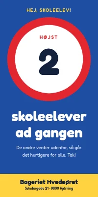 Dørplakat til bager og kiosk — højst to skoleelever ad gangen