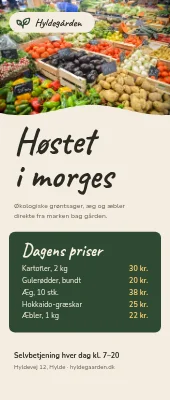 Roll-up til gårdbutik — høstet i morges