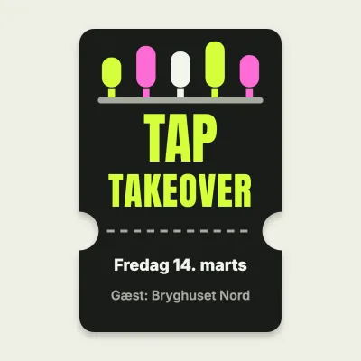 Tap takeover-billetten