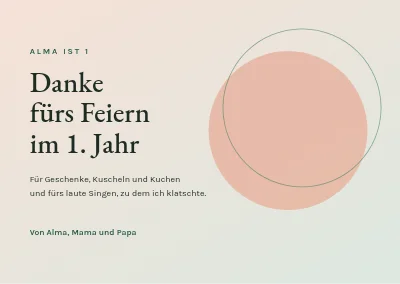 Erster Geburtstag — Dankeskarte mit weichen Kreisen
