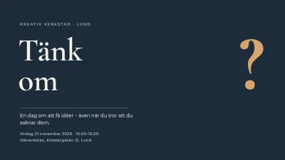 Kreativitetsworkshop — Tänk om