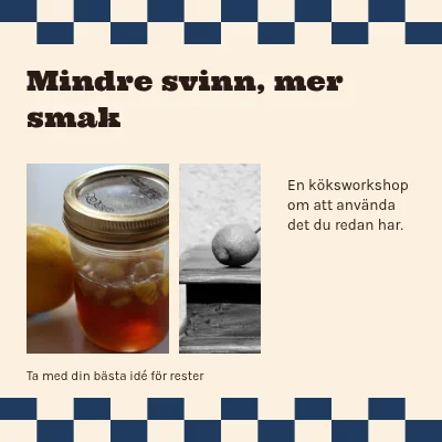 Mindre svinn, mer smak · rutigt kök