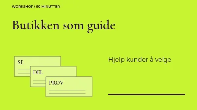 Butikken som guide