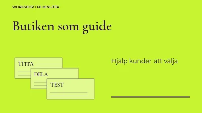 Butiken som guide