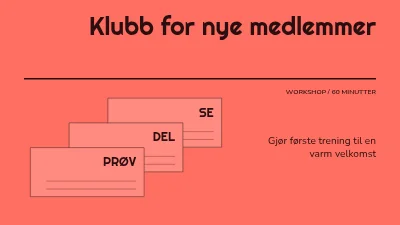 En klubb for nye medlemmer