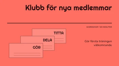 En klubb för nya medlemmar