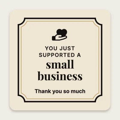 You supported a small business