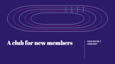 A club for new members