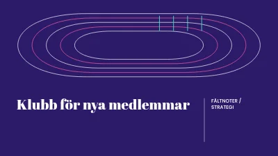 En klubb för nya medlemmar