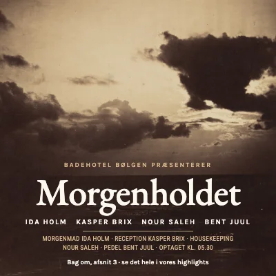 Badehotel — bag om, morgenholdet