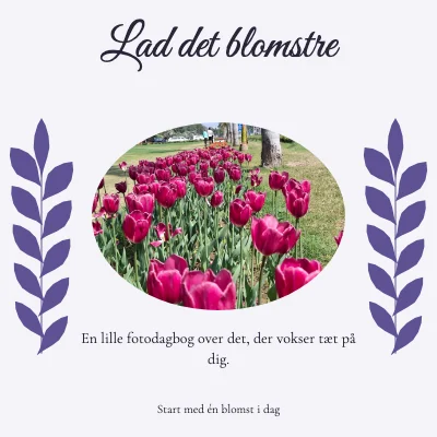 Lad det blomstre · Botanisk brev