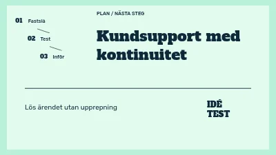 Kundsupport med kontinuitet