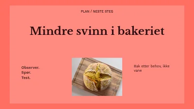 Mindre svinn i bakeriet