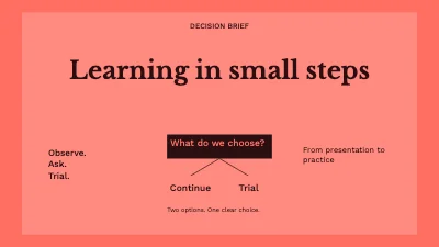 Learning in small steps