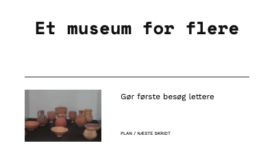 Et museum for flere